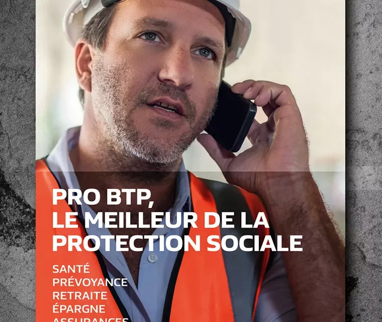 PRO BTP — campagne de communication institutionnelle du BTP